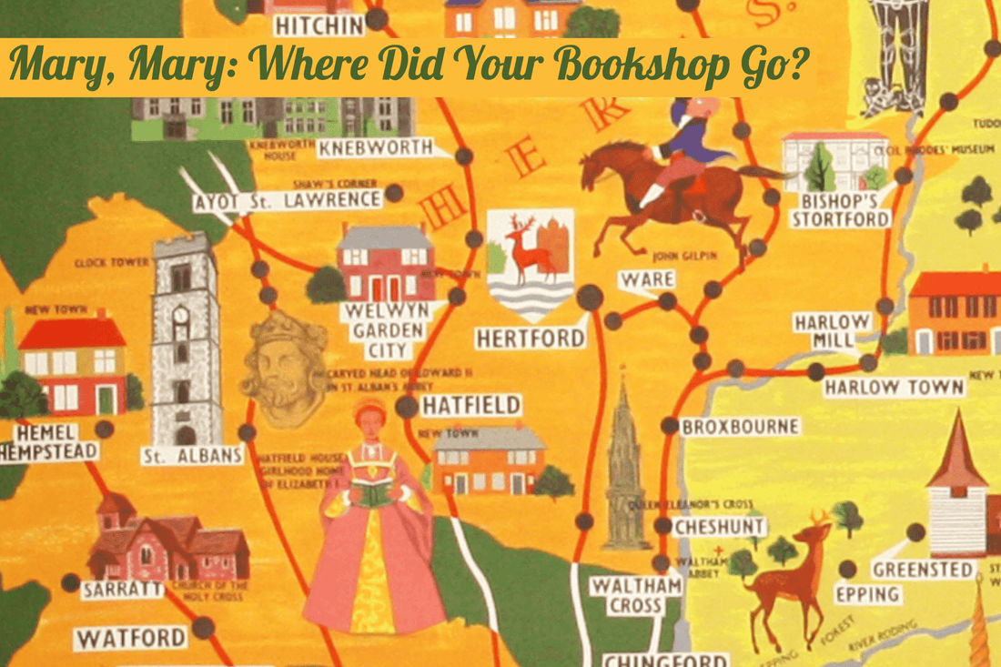 Mary, Mary: Where Did Your Bookshop Go?