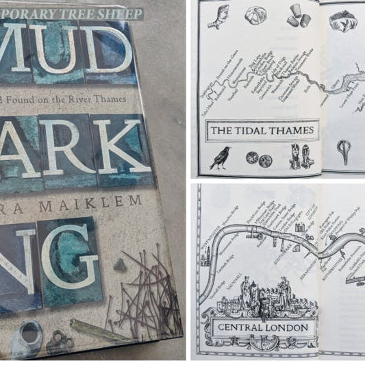 Mudlarking: Lost and Found on the River Thames, by Lara Maiklem (Bloomsbury, 2019)